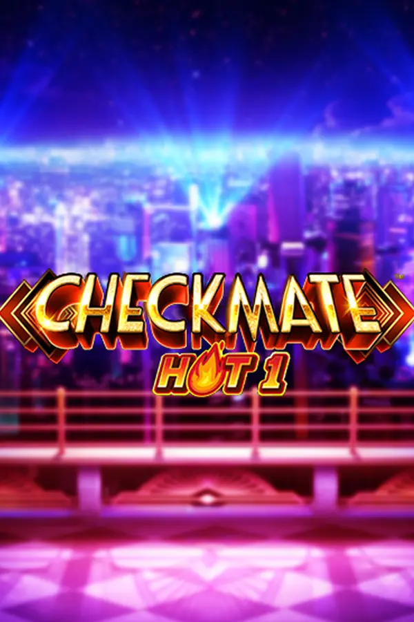 Checkmate Hot 1